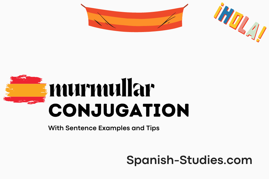 spanish conjugation of murmullar