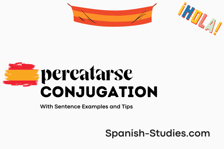 spanish conjugation of percatarse