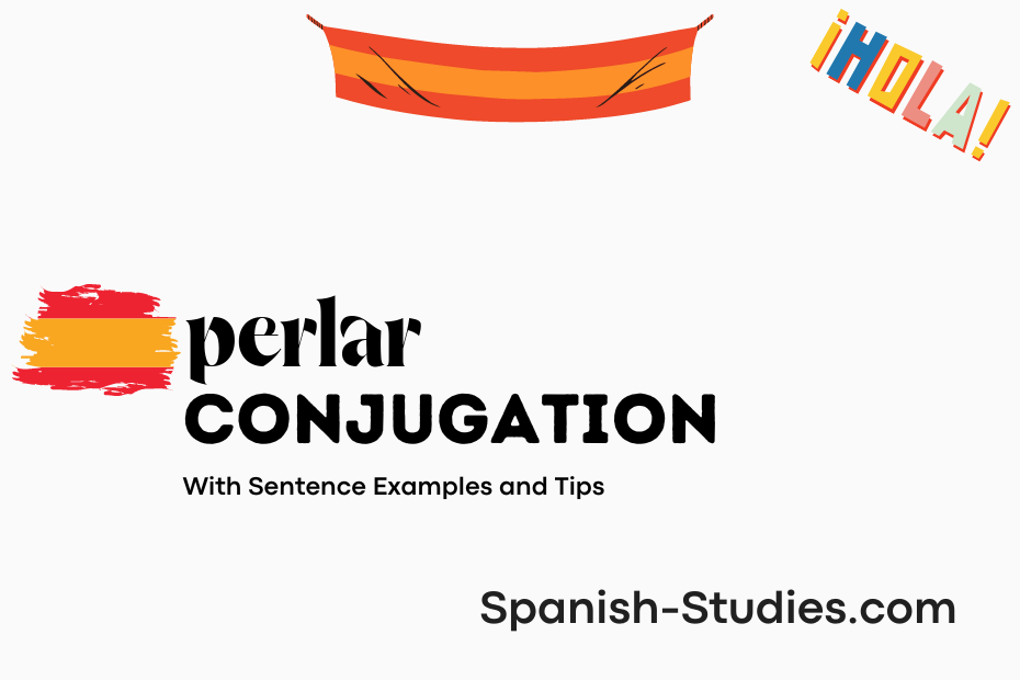 spanish conjugation of perlar