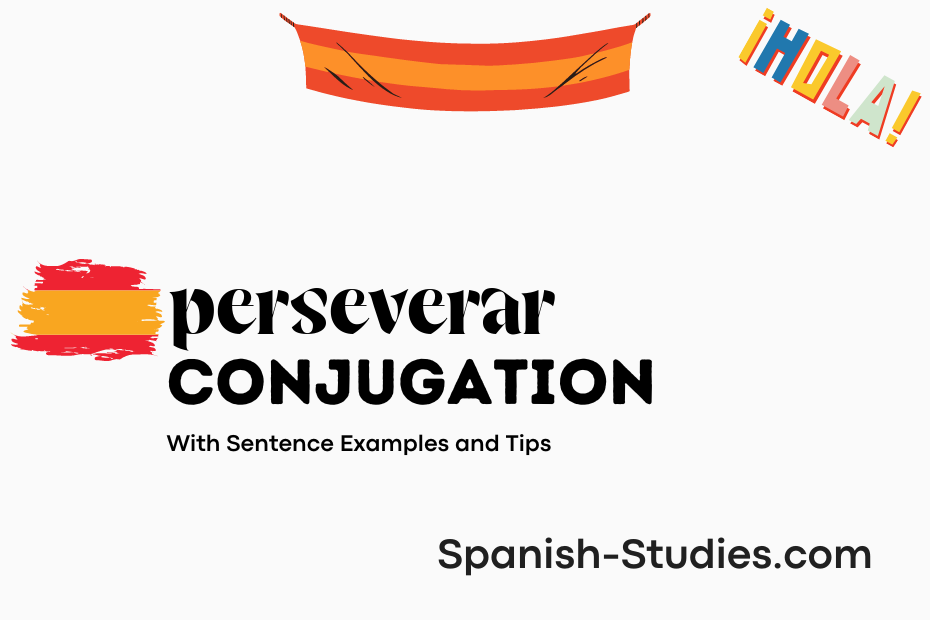 spanish conjugation of perseverar