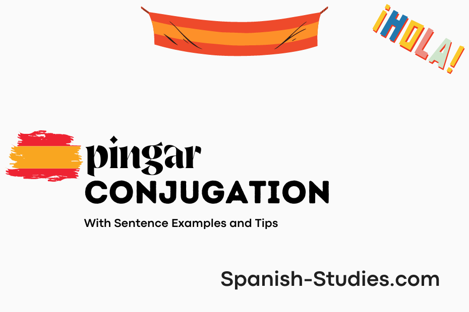 spanish conjugation of pingar