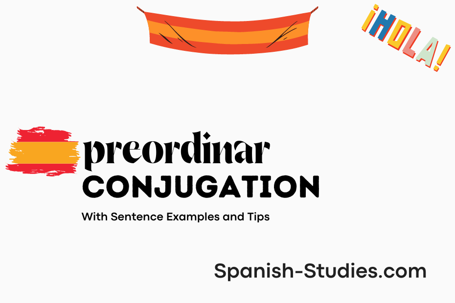 spanish conjugation of preordinar