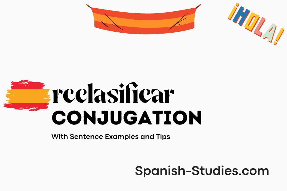 spanish conjugation of reclasificar