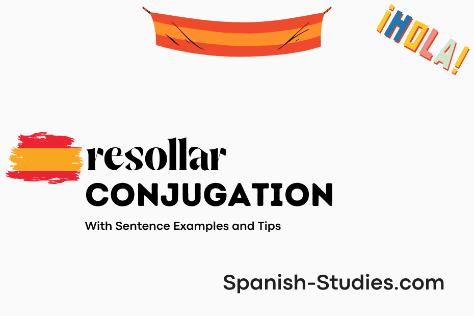 spanish conjugation of resollar
