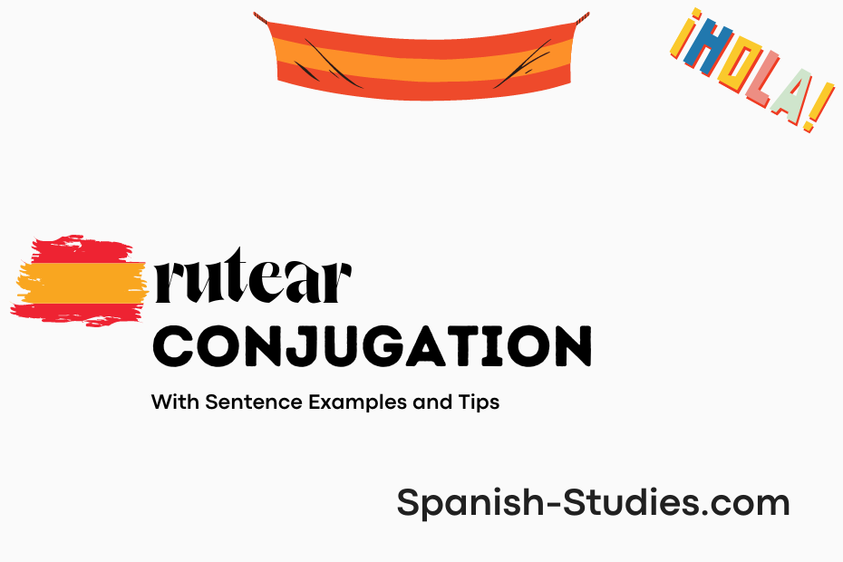 spanish conjugation of rutear
