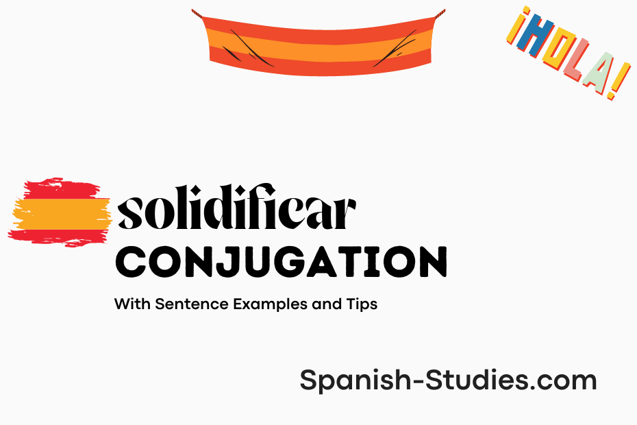 spanish conjugation of solidificar