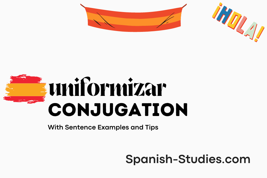 spanish conjugation of uniformizar