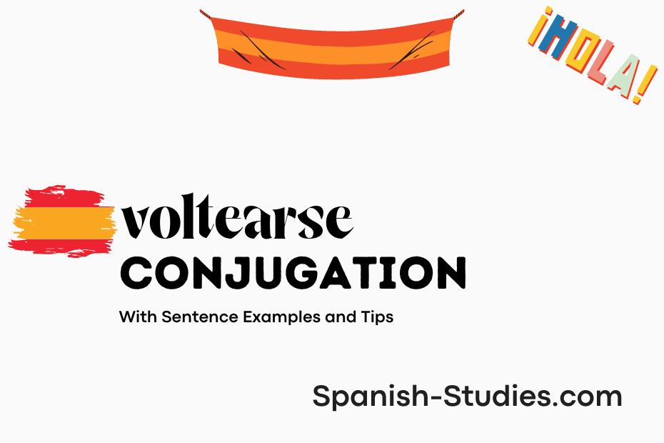 spanish conjugation of voltearse