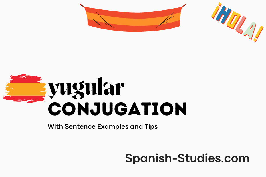 spanish conjugation of yugular
